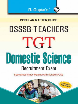 RGupta Ramesh DSSSB: Teachers TGT: Domestic Science Exam Guide English Medium